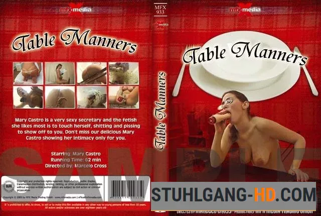 Mary Castro - Table Manners (Kacken, Scheißen, Scheiße essen) [DVDRip] 700 MB