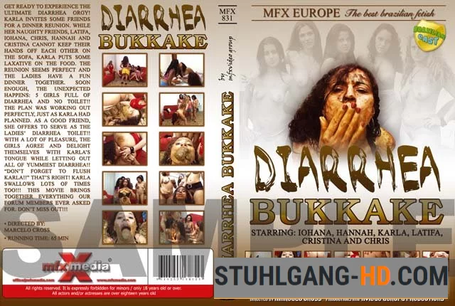 Chris, Hannah, Cristina, Latifa, Iohana Alvez, Karla - Diarrhea Bukkake MFX-831 (Kacken, Scheißen, Scheiße essen) [DVDRip] 490 MB