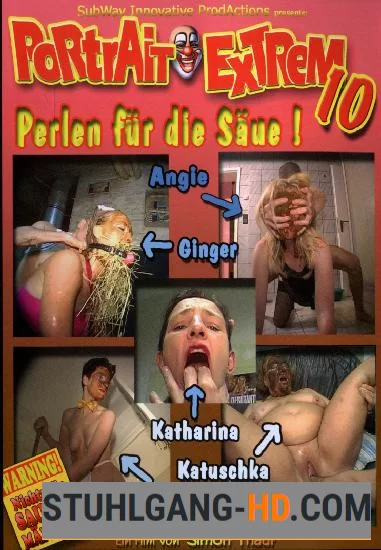 Katharina, Katuschka, Verena - Portrait Extrem 10 (Kacken, Scheißen, Scheiße essen) [DVDRip] 700 MB