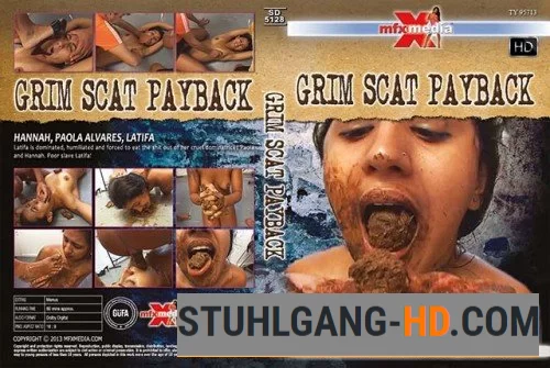 Hannah, Paola Alvares, Latifa - SD-5128 Grim Scat Payback (Kacken, Scheißen, Scheiße essen) [HDRip] 1.34 GB